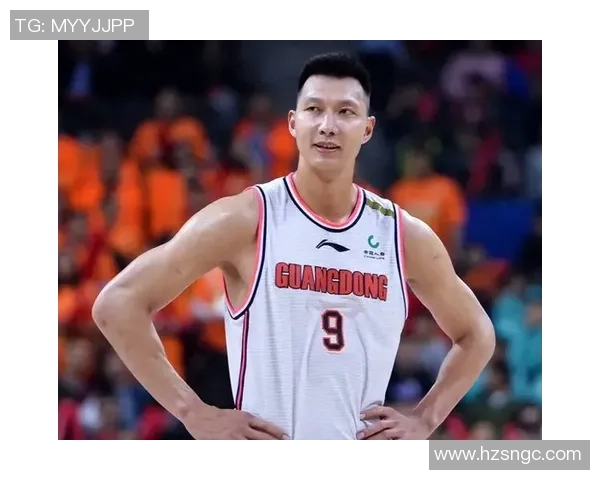 易建联的篮球传奇之路：从青涩少年到国家队核心的奋斗历程与荣耀时刻